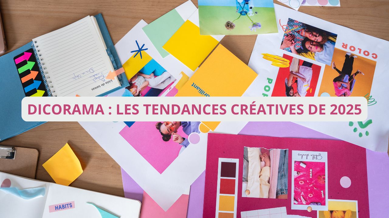 Dicorama : les tendances créatives à ne pas manquer en 2025